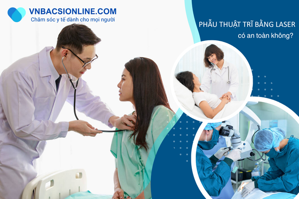 Một số thắc mắc về phẫu thuật trĩ bằng laser?